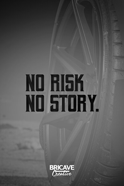 Bricave No Risk, No Story Yazı JDM Araba-Motosiklet Cam Etiket Sticker 19x9,7cm