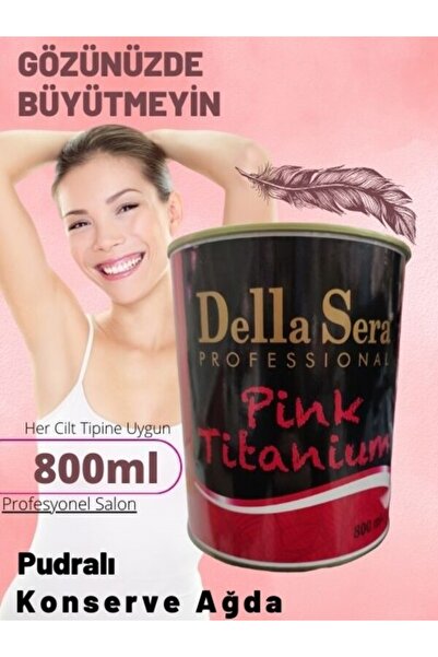 DELLA SERA Profesyonel Konserve Sir Ağda 800 ml Pudralı Titanyum