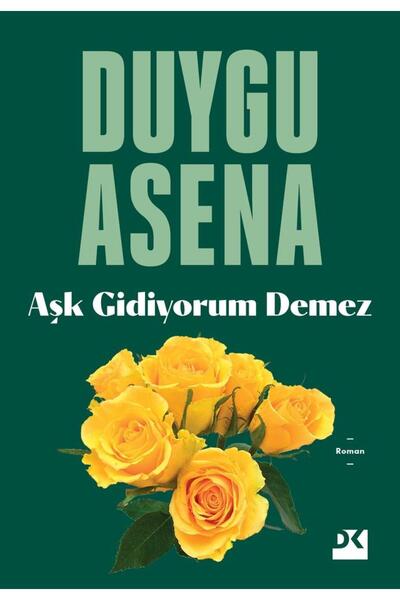 Doğan Kitap Aşk Gidiyorum Demez