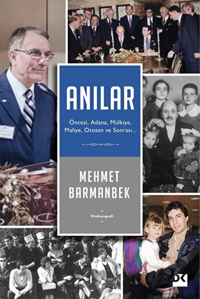 Doğan Egmont Anılar: Öncesi, Adana, Mülkiye, Maliye, Otosan Ve Sonrası