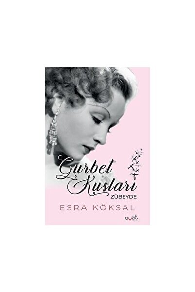 Ayzıt Yayınları Gurbet Kuşları Zübeyde - Esra Köksal