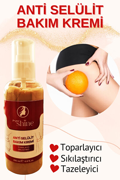For Your Shine ANTİSELÜLİT BAKIM KREMİ 200 ML