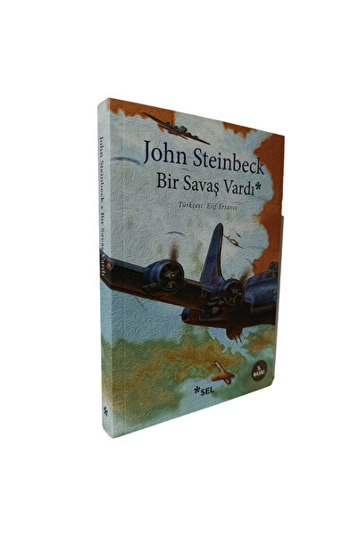 Sel Yayıncılık Bir Savaş Vardı - John Steinbeck -