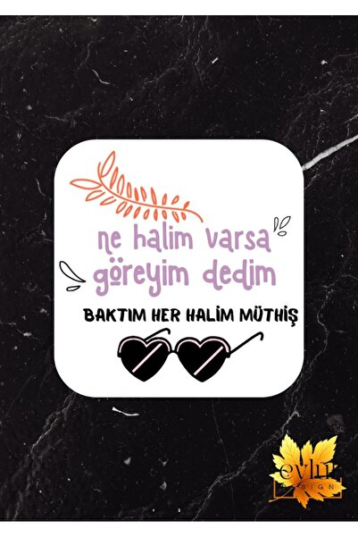 Eylül Design Baktım Her Halim Awesome Printed Special Design Printed MDF A Qu...