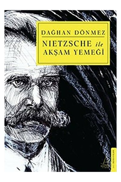 Destek Yayınları Nietzsche İle Akşam Yemeği     Dağhan Dönmez