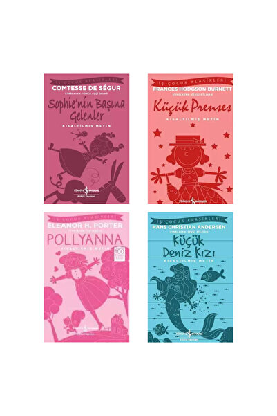 TÜRKİYE İŞ BANKASI KÜLTÜR YAYINLARI İş Çocuk Klasikleri 4'lü Set (Sophie’nin Başına Gelenler-Küçük Prenses-Pollyanna-Küçük Deniz Kızı)