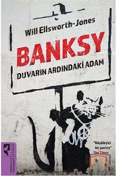 Hayalperest Yayınevi Banksy & Duvarın Ardındaki Adam - Will Ellsworth-jones