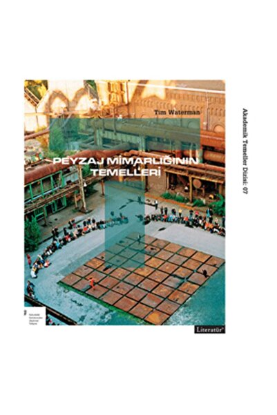 Genel Markalar Peyzaj Mimarlığının Temelleri - Tim Waterman
