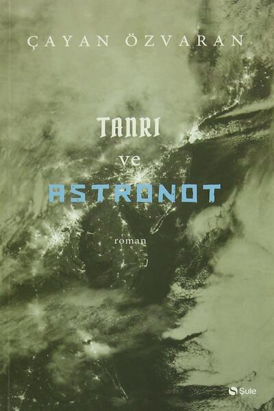 Şule Yayınları Tanrı Ve Astronot