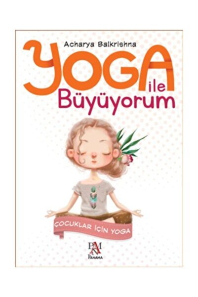 Panama Yayıncılık Yoga Ile Büyüyorum