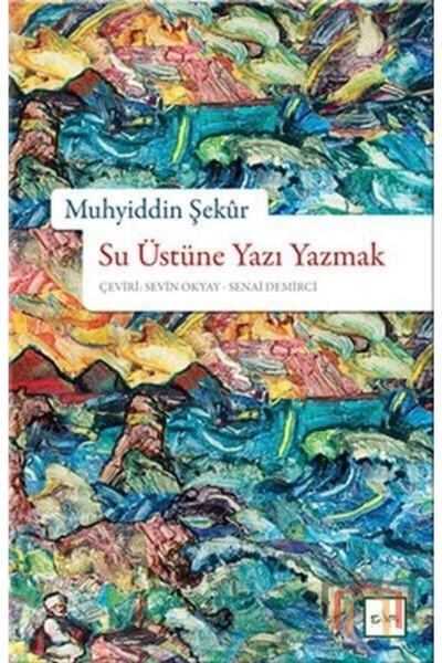 Sufi Kitap Su Üstüne Yazı Yazmak
