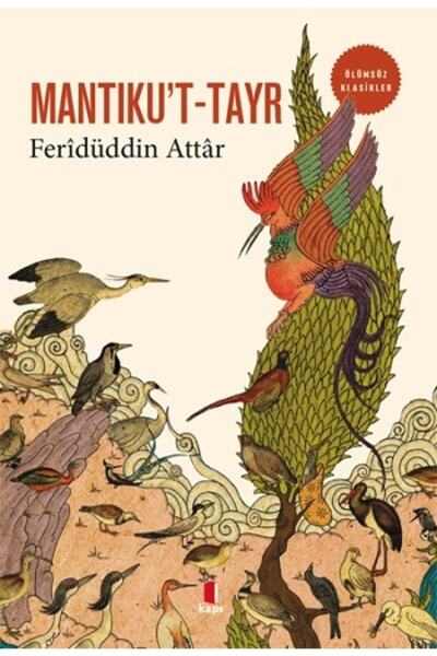 Kapı Yayınları Mantıku't-tayr / Feridüddin Attar / / 9786055147631