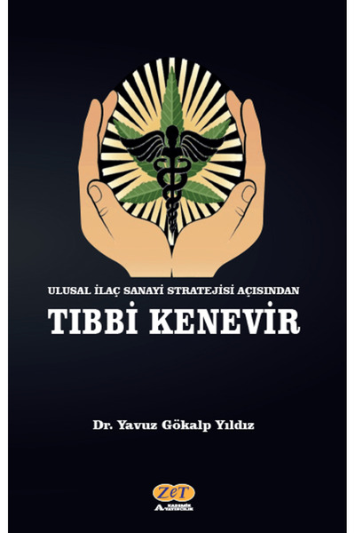 Zet Yayınları Ulusal İlaç Sanayi Stratejisi Açısından Tıbbi Kenevir / Zet Yay...