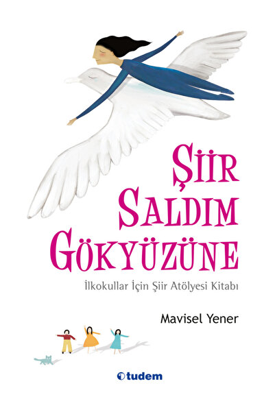 Tudem Yayınları ŞİİR SALDIM GÖKYÜZÜNE