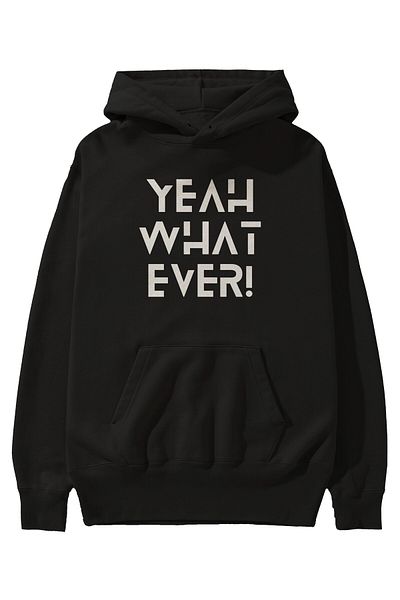 Ankhises Yeah What Ever Written Front Printed Black Hoodie Hanorac oversize cu glugă Bărbați Femei