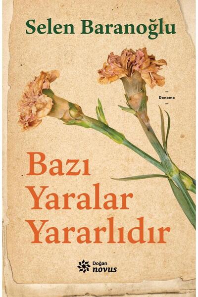 Doğan Egmont Bazı Yaralar Yararlıdır