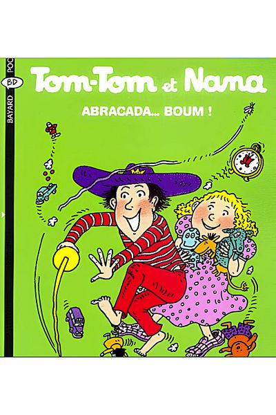 Bayard Tom-Tom και Nana 16: Abracada... boum!
