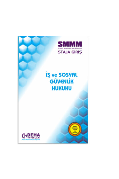 Deha Yayınları Smmm Staja Giriş Sınavına Hazırlık Iş Ve Sosyal Güvenlik Hukuk...