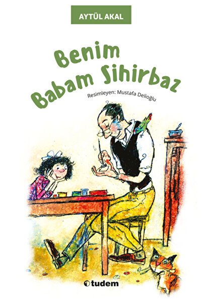 Tudem Yayınları BENİM BABAM SİHİRBAZ