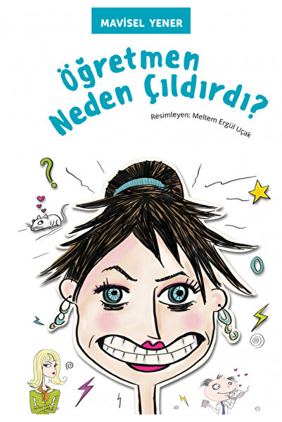 Tudem Yayınları ÖĞRETMEN NEDEN ÇILDIRDI?