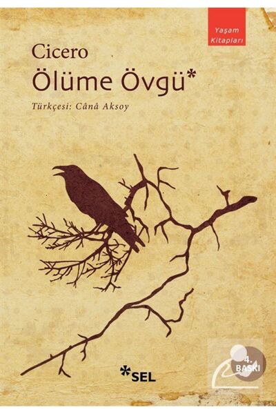 Sel Yayıncılık Ölüme Övgü Marcus Tullius Cicero Kitabı 119 Sayfa Sel Yayıncılık