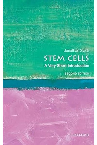 Oxford Stem Cells: A Very Short Introduction (Very Short Introductions)
