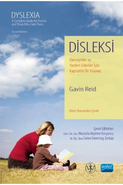 Nobel Akademik Yayıncılık DİSLEKSİ Ebeveynler ve Yardım Edenler İçin Kapsamlı...