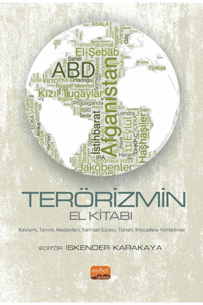 Nobel Bilimsel Eserler TERÖRİZMİN EL KİTABI - Kavram, Tanım, Nedenleri, Tarih...