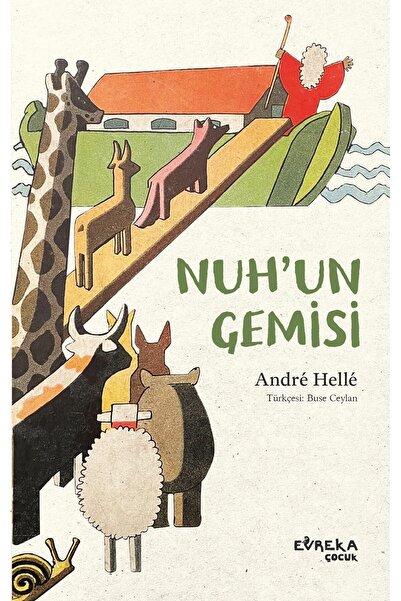 Nuh’un Gemisi / Andre Helle / Evreka Çocuk Yayınları / 9786259405339