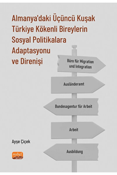 Nobel Bilimsel Eserler Almanya’daki Üçüncü Kuşak Türkiye Kökenli Bireylerin S...