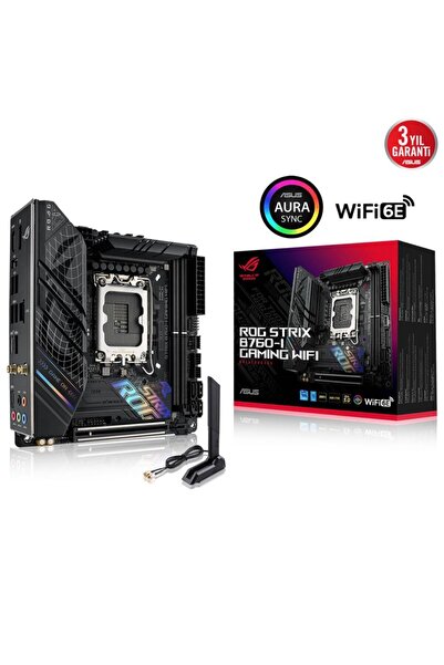 ASUS ROG STRIX B760-I GAMING WIFI 7600MHz(OC) DDR5 Soket 1700 Mini-ITX Anakart