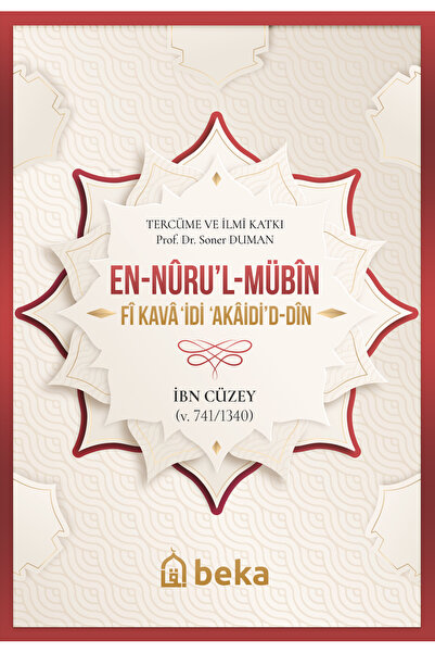 Beka Yayınları İslam Dininin Akaid Kaideleri - en-Nurul Mübin Fi Kavaidi Akai...