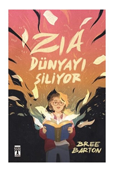 Genç Timaş Zia Dünyayı Siliyor Bree Barton