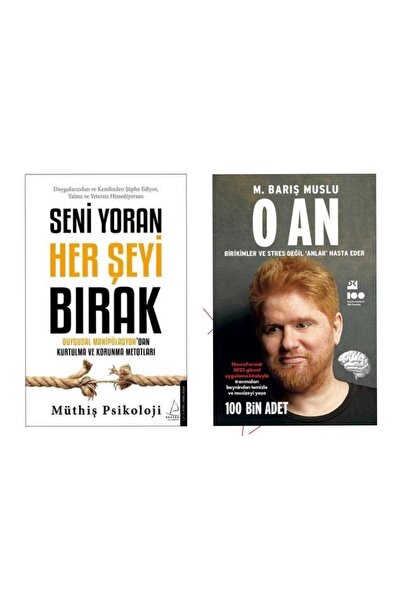 Destek Yayınları Seni Yoran Her Şeyi Bırak Müthiş Psikoloji - O An M. Barış M...