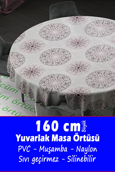 Örtücüm 160 cm Büyük Yuvarlak Pvc Muşamba Mutfak Masa Örtüsü Elyaflı Astarlı ...