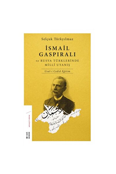 Genel Markalar Ismail Gaspıralı Ve Rusya Türklerinde Millî Uyanış