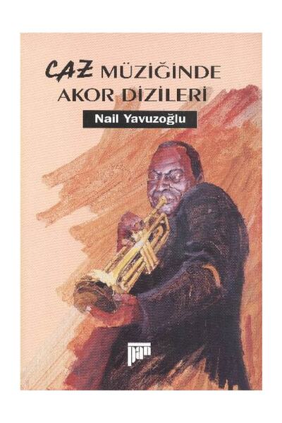 Pan Yayıncılık Caz Müziğinde Akor Dizileri - Nail Yavuzoğlu