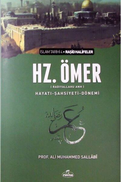 Ravza Yayınları Iı. Halife Hz. Ömer (ra) Hayatı, Şahsiyeti Ve Dönemi (ciltsiz)