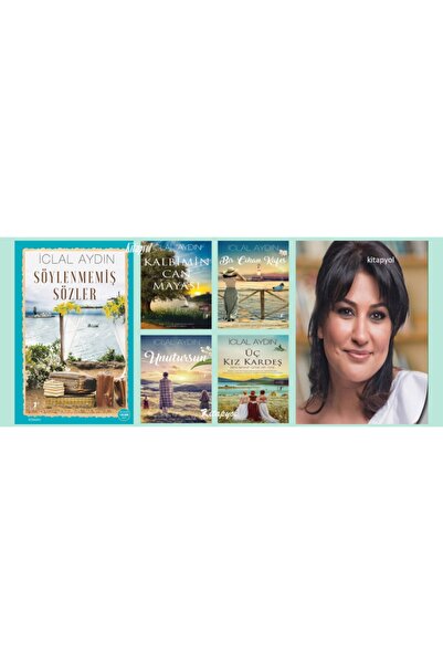 Artemis Yayınları Iclal Aydın - Söylenmemiş Sözler - Kalbimin Can Mayası - Un...