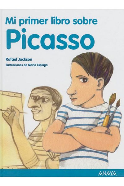 Anaya Mi Primer Libro Sobre Picasso