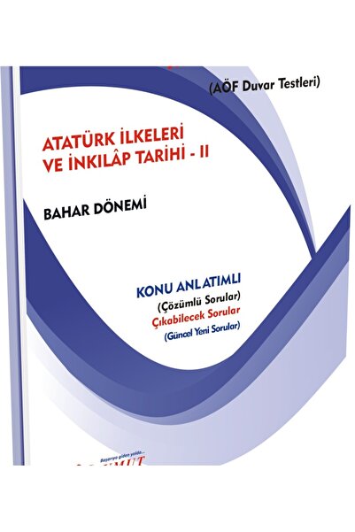 Aöf Ilkumut – Atatürk Ilkeleri Ve Inkılap Tarihi - 2 - (Konu Anlatımlı ve Çözümlü Sorular)