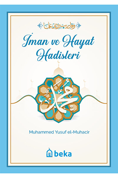 Beka Yayınları İman ve Hayat Hadisleri