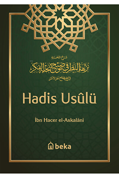 Beka Yayınları Hadis Usulü - Nuhbetul Fiker