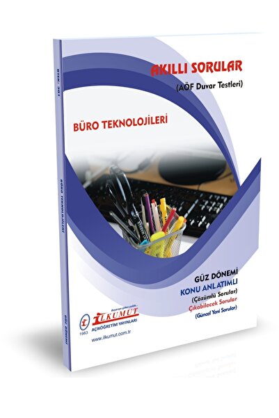 İlkumut Yayınları Açık Öğretim Ilkumut – Büro Teknolojileri – (KONU ANLATIMLI - ÇÖZÜMLÜ SORULAR)