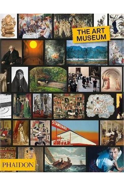 Phaidon Press The Art Museum