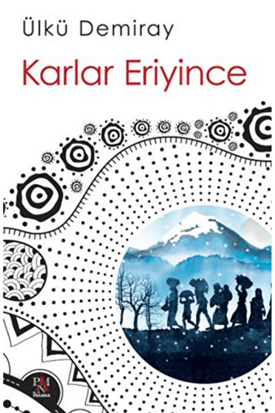 Panama Yayıncılık Karlar Eriyince / Ülkü Demiray / Panama Yayıncılık / 978625...