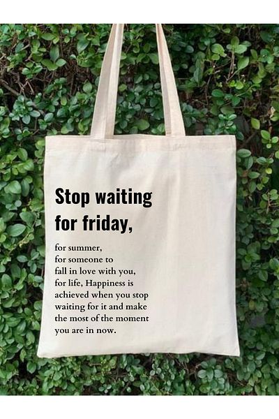 Cemira Stop Waiting for Friday Raw Cloth Tote Bag Cloth Bag