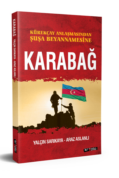 Kripto Kitaplar Kürekçay Anlaşmasından Şuşa Beyannamesine KARABAĞ - Yalçın Sa...