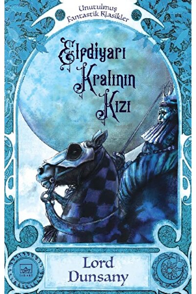 İthaki Yayınları Elfdiyarı Kralı’nın Kızı