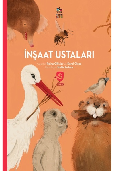İthaki Yayınları İnşaat Ustaları /Süper Hayvanlar Serisi